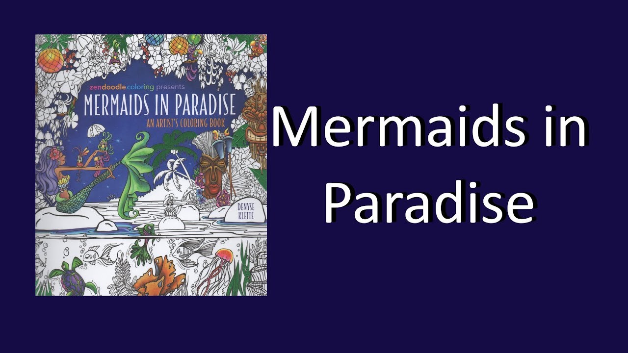 Coloring Book Flip Through: Mermaids in Paradise by Denyse Klette