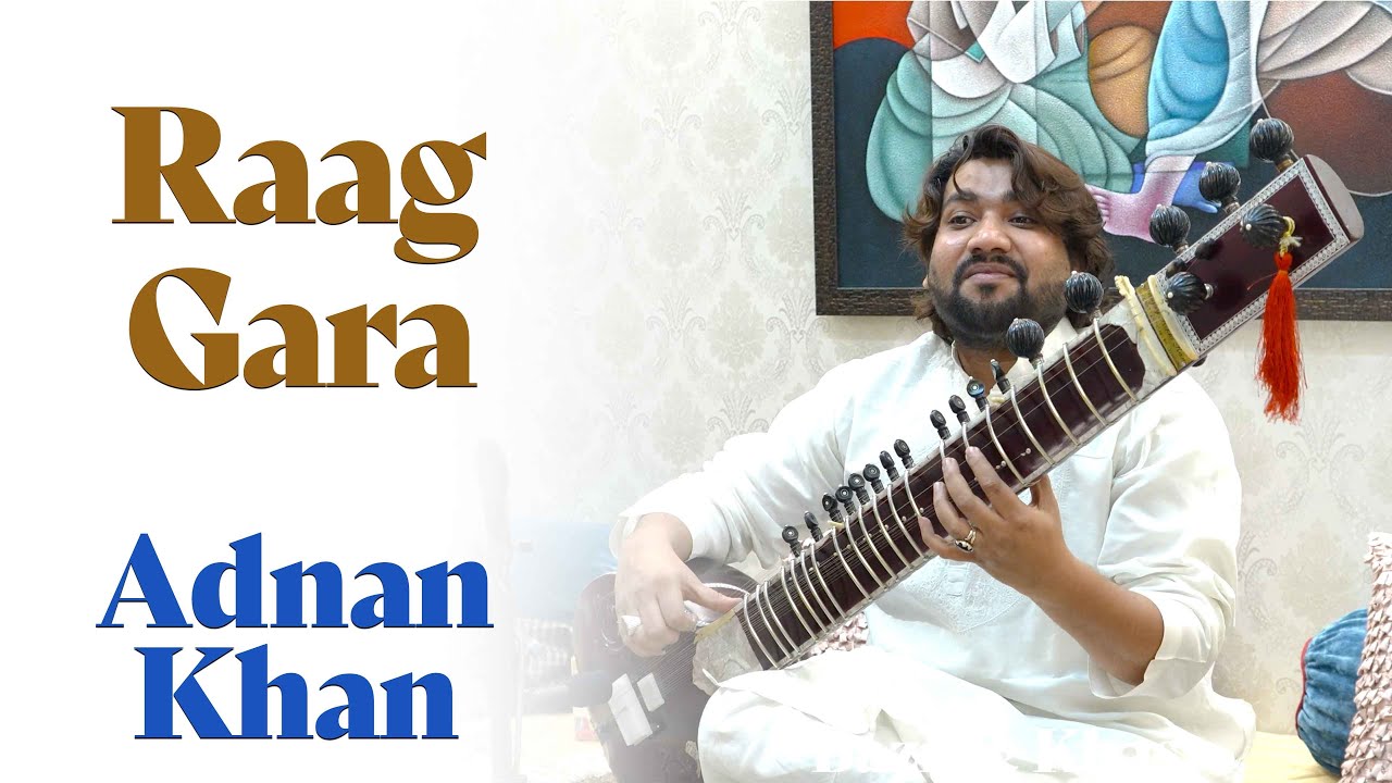 Raag Gara | Adnan Khan | Sitar & Tabla | Bazm e Khas