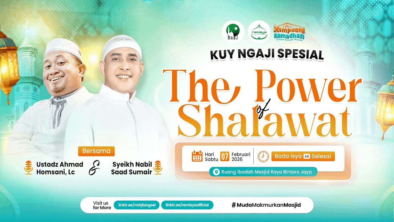 🔴[LIVE] The Power of Shalawat | Ustadz Ahmad Homsani & Syekh Nabil | MRBJ