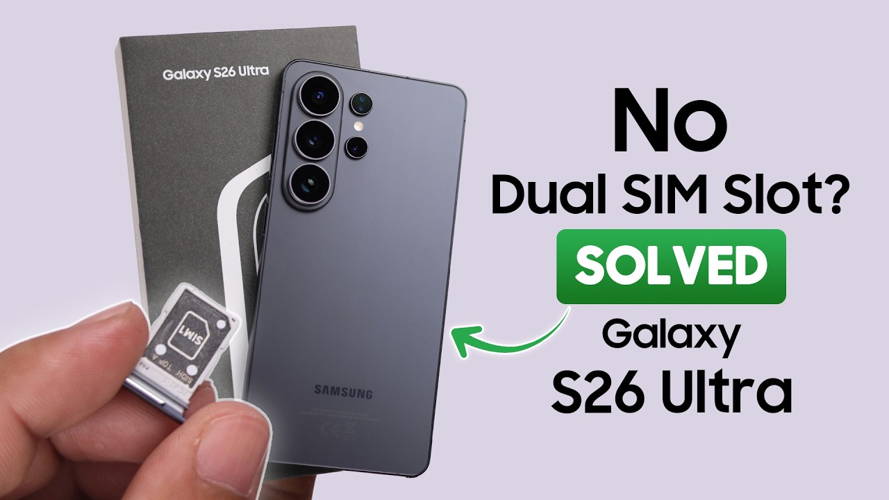 Samsung S26 Ultra: Проблема с отсутствием двух слотов для SIM-карт? Решение!