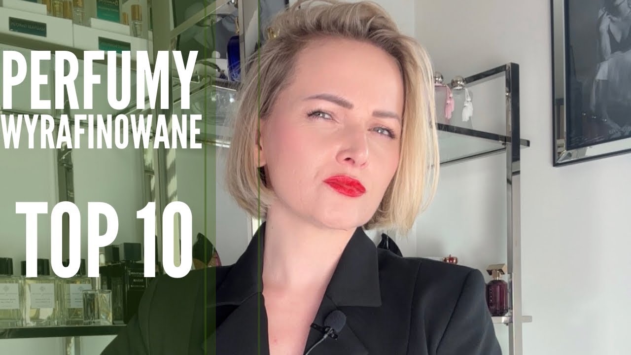 Perfumy wyrafinowane