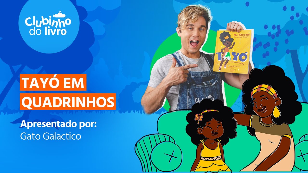 Clubinho do Livro: Tayó em quadrinhos com Gato Galactico | Submarino