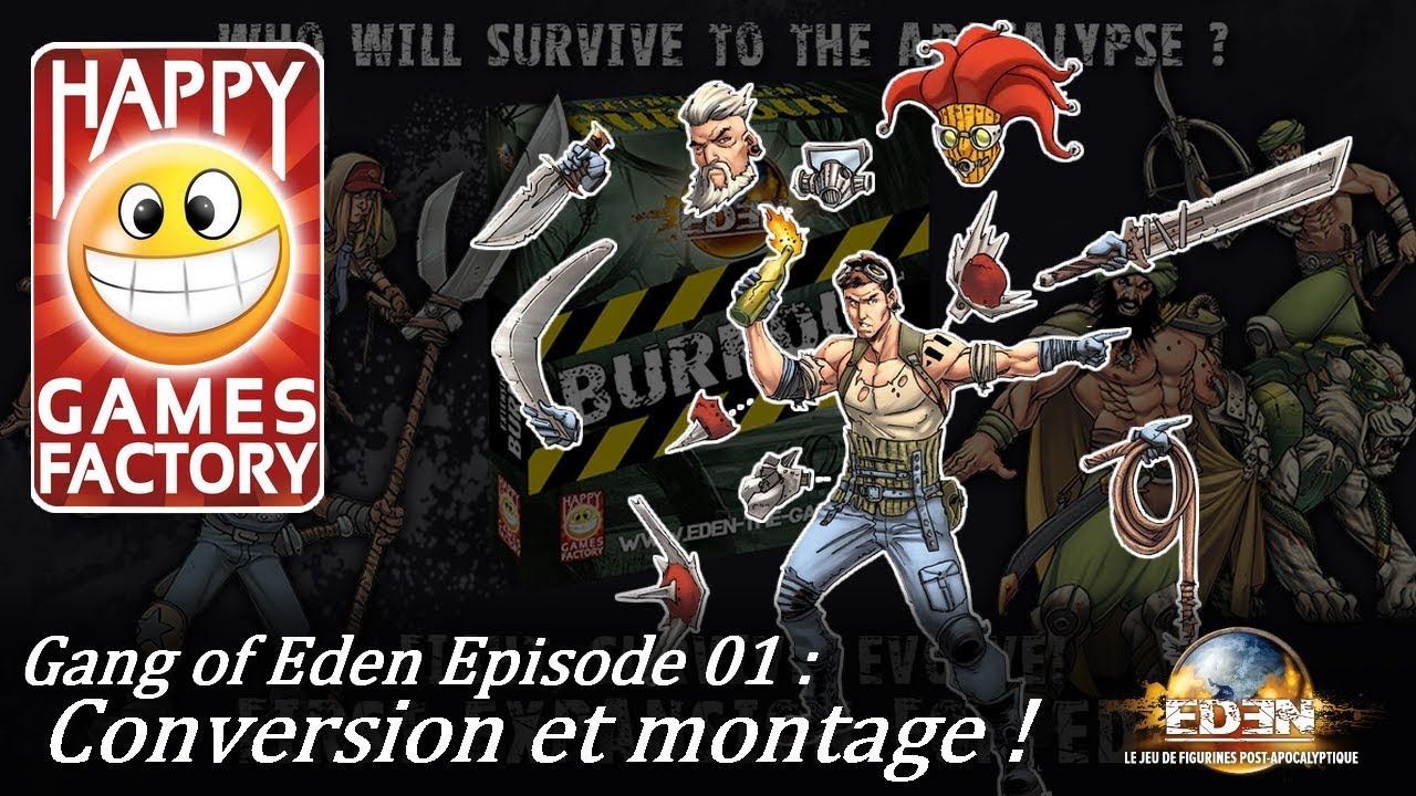 Gang of Eden #01 : Conversion et montage !