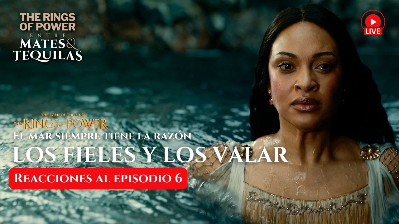 Los Anillos de Poder 2x06 REACCIÓN | Rings of Power: entre M&T