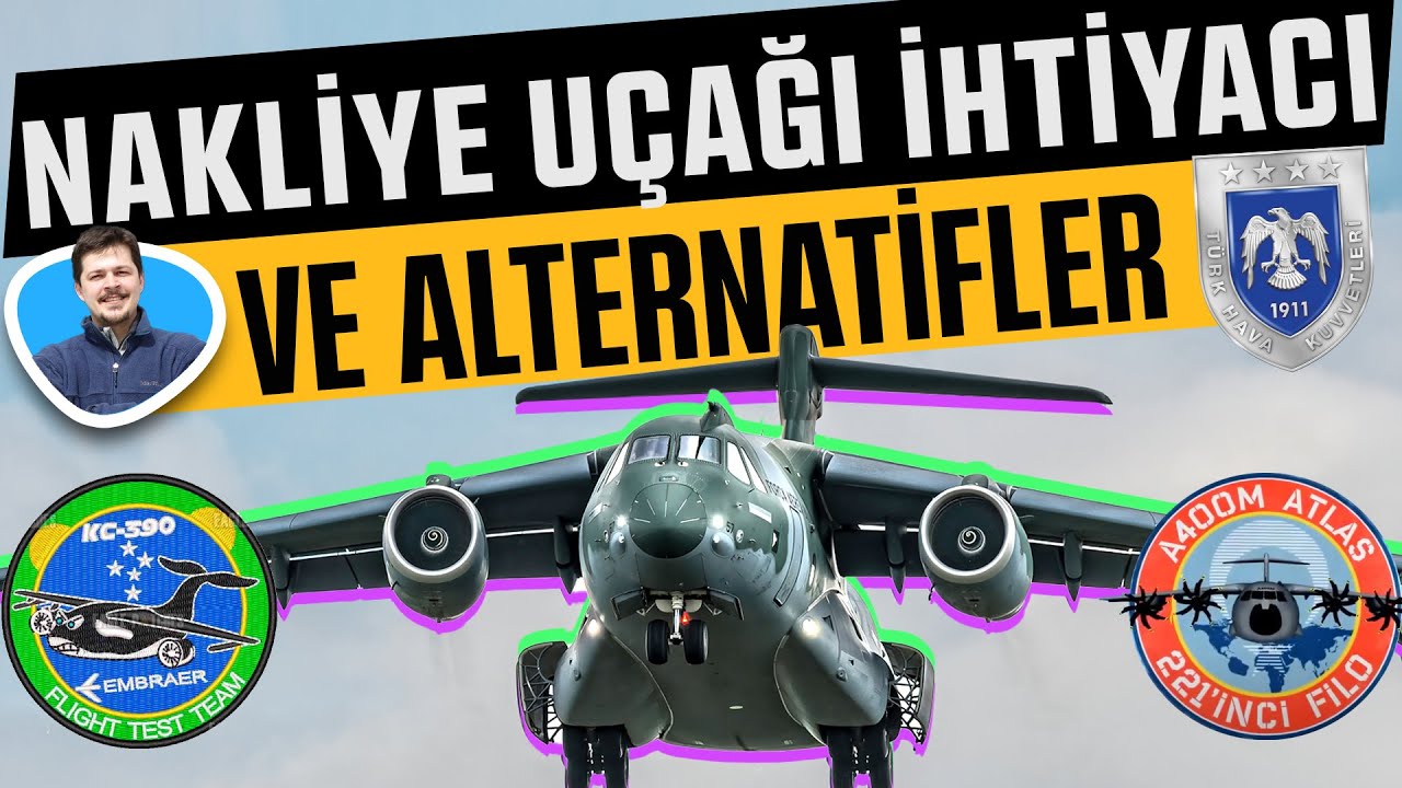 Nakliye Uçağı İhtiyacı ve Alternatifler