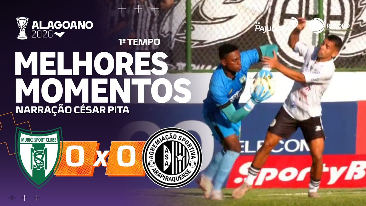 MUR X ASA 1° TEMPO NARRADO: MELHORES MOMENTOS | SEMIFINAL #CampeonatoAlagoano2026 | TV PAJUÇARA