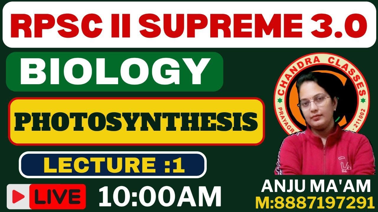 LECTURE 1 II PHOTOSYNTHESIS BY ANJU MAM II TGT PGT LT GIC BPSC UK JSSC BIOLOGY