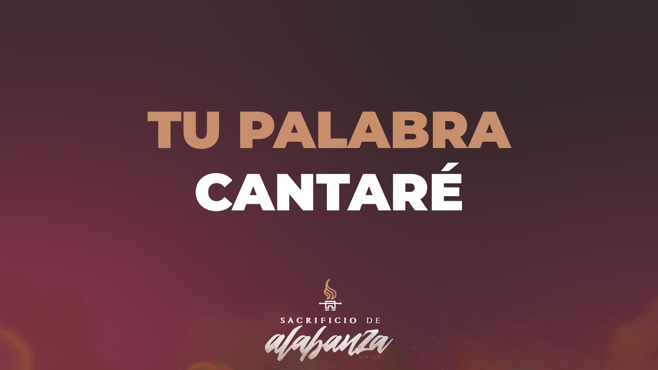 Congreso de Alabanza 2024 - Sacrificio de Alabanza / Tu Palabra Cantaré