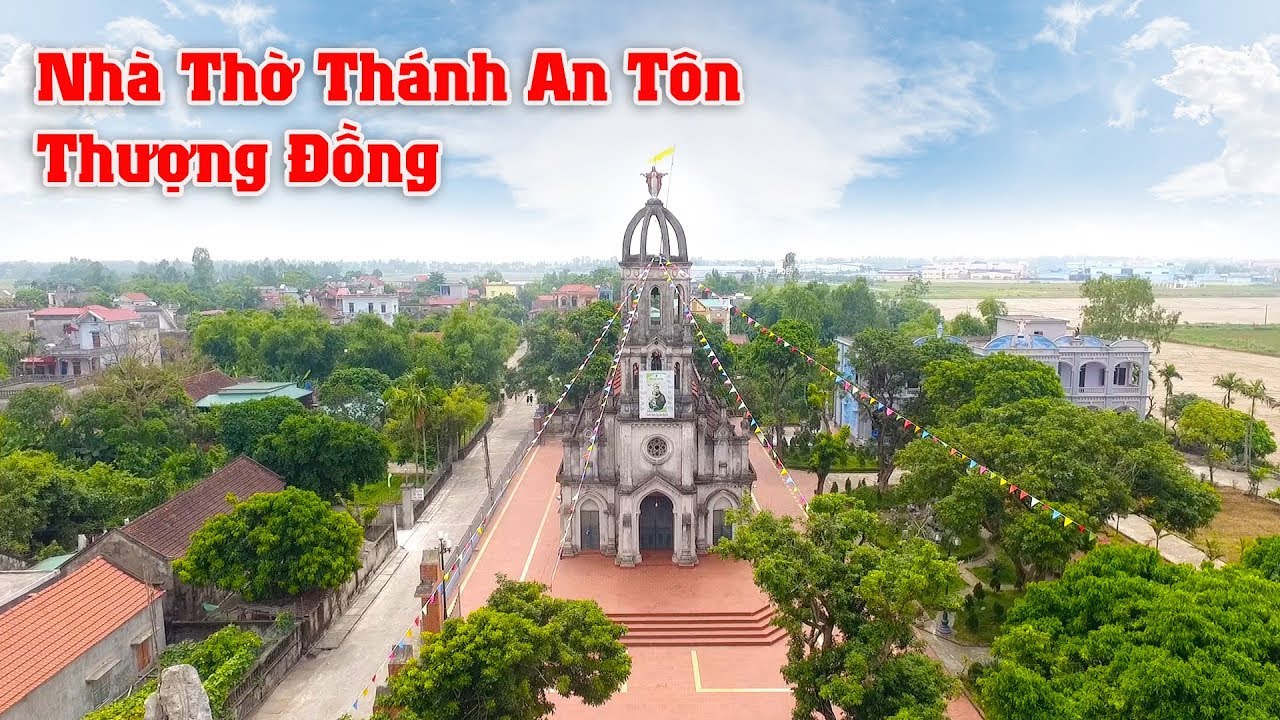 Đẹp Thay Thánh AnTôn - Nhà Thờ Họ Thượng Đồng Trung Lương TGP Hà Nội