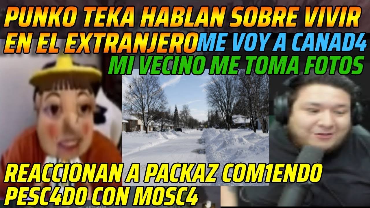 😂PUNKO TEKA HABLAN SOBRE VIVIR EN EL EXTRANJERO😂ME VOY A CANAD4😂