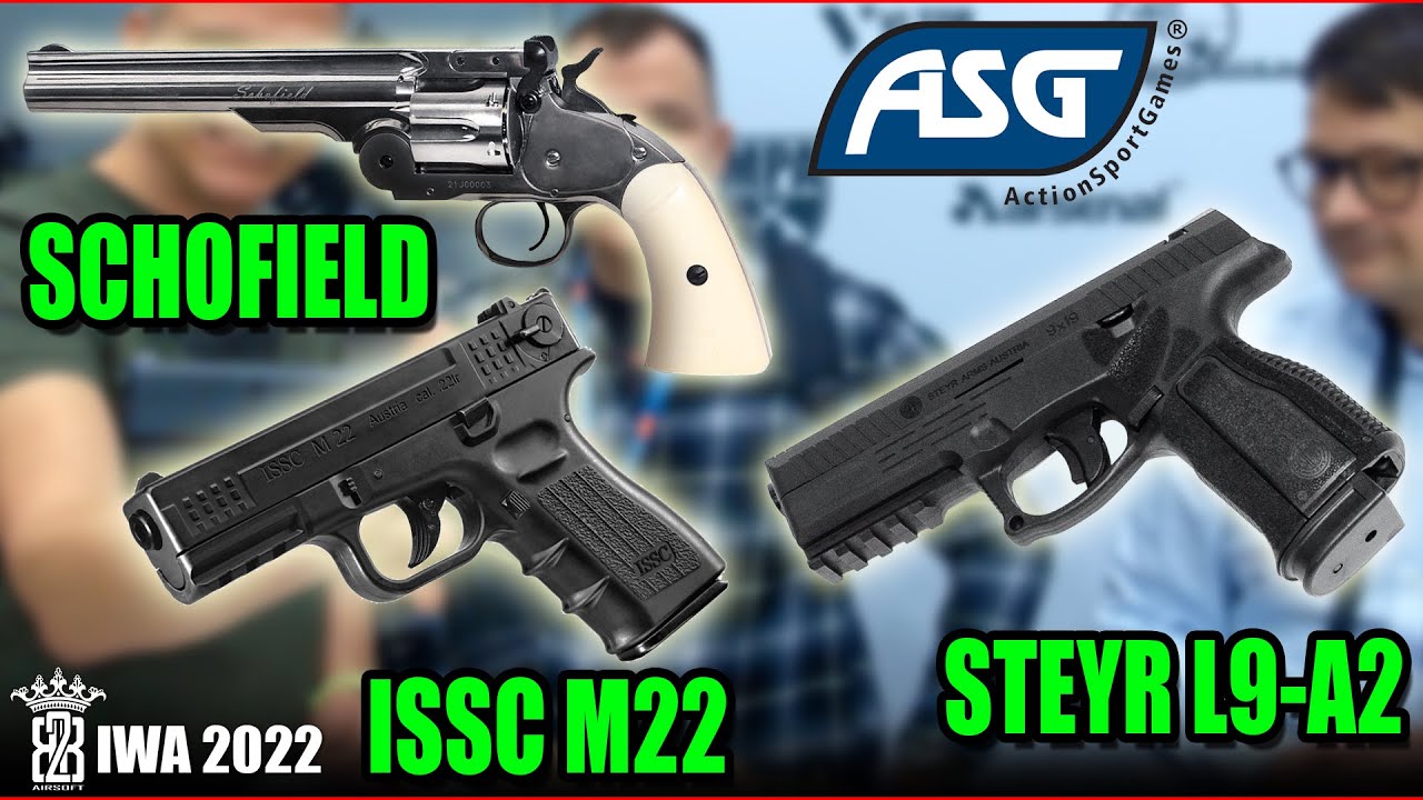 IWA 2022 - ASG Steyr L9-A2,  ISSC M22,  Schofield Revolver Airsoft