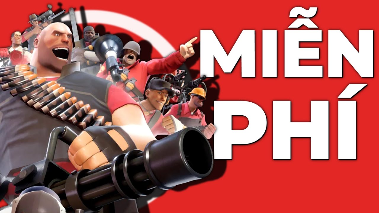 Game MIỄN PHÍ hay nhất bạn không biết ┃TF2