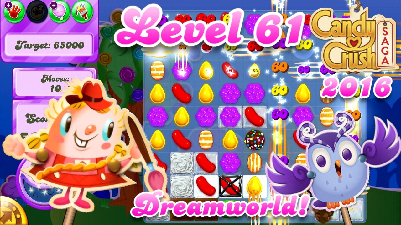 Level 61 Dreamworld - 2016 OG Candy Crush Saga