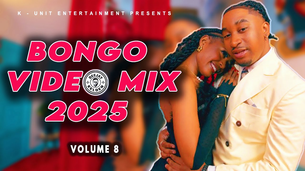 BONGO MIX 2025 VOL.8 BY DJ KELDEN - MBOSSO, JAY MELODY, DIAMOND PLATINUMZ, DARASSA, KUSAH, MARIOO