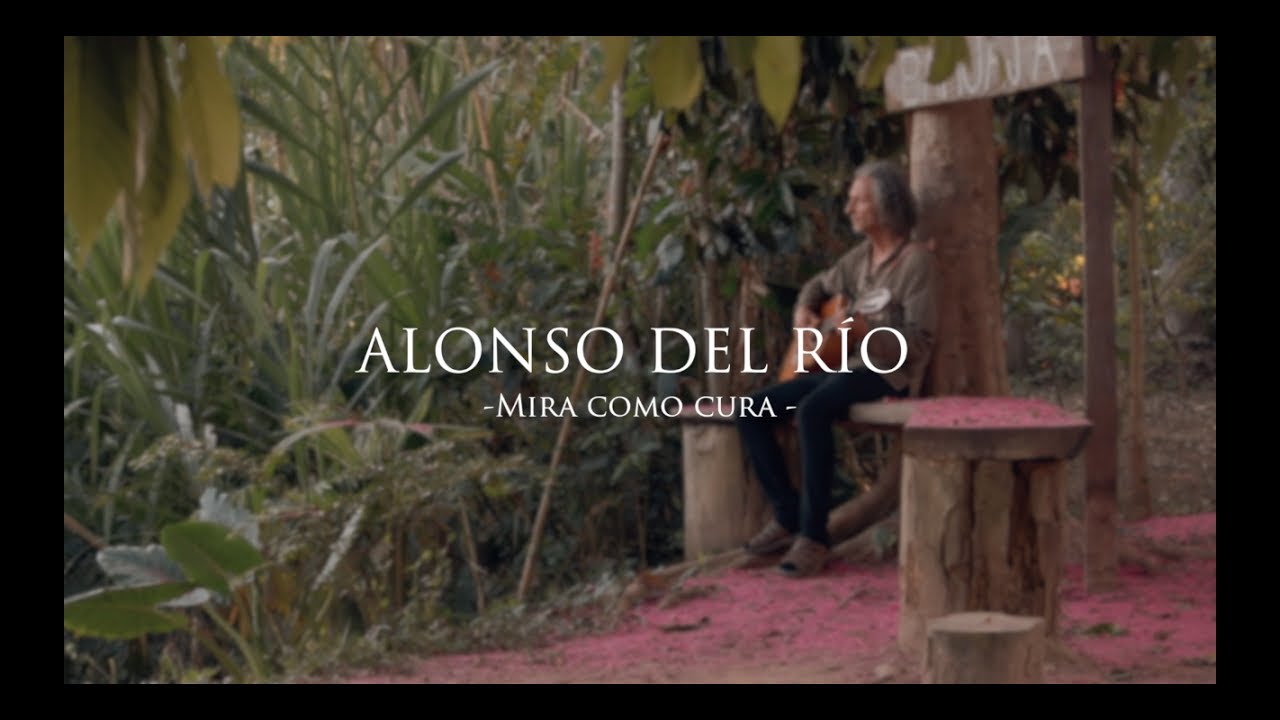 Mira Como Cura -  Alonso del Río