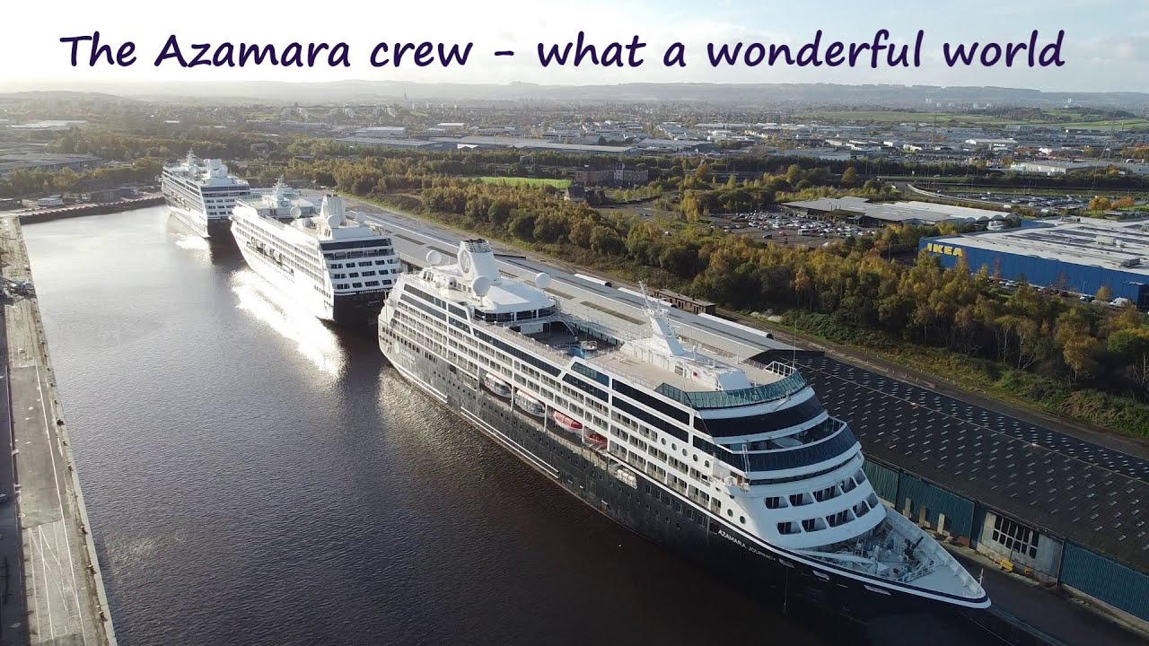 The Azamara crew - what a wonderful world