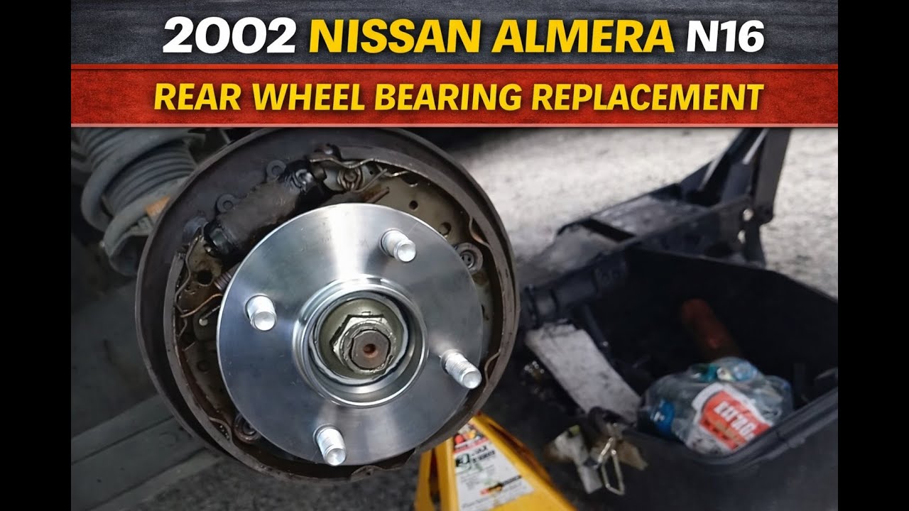 2002 Nissan Almera N16 | Rear Wheel Bearing Replacement – Fixing Humming Noise & Play