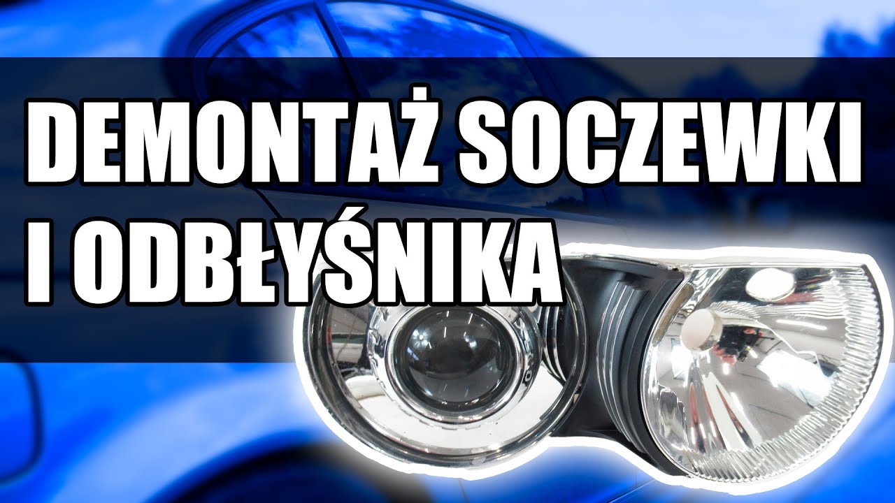 💡 DEMONTAŻ LAMPY I CZYSZCZENIE SOCZEWKI ORAZ ODBŁYŚNIKA💡 | E46GARAGE PL | REUPLOAD