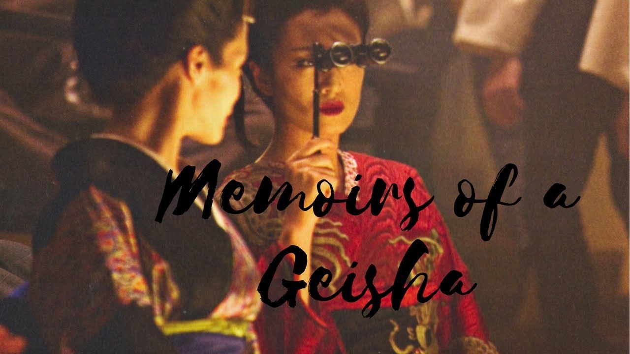 MEMOIRS OF A GEISHA // MV