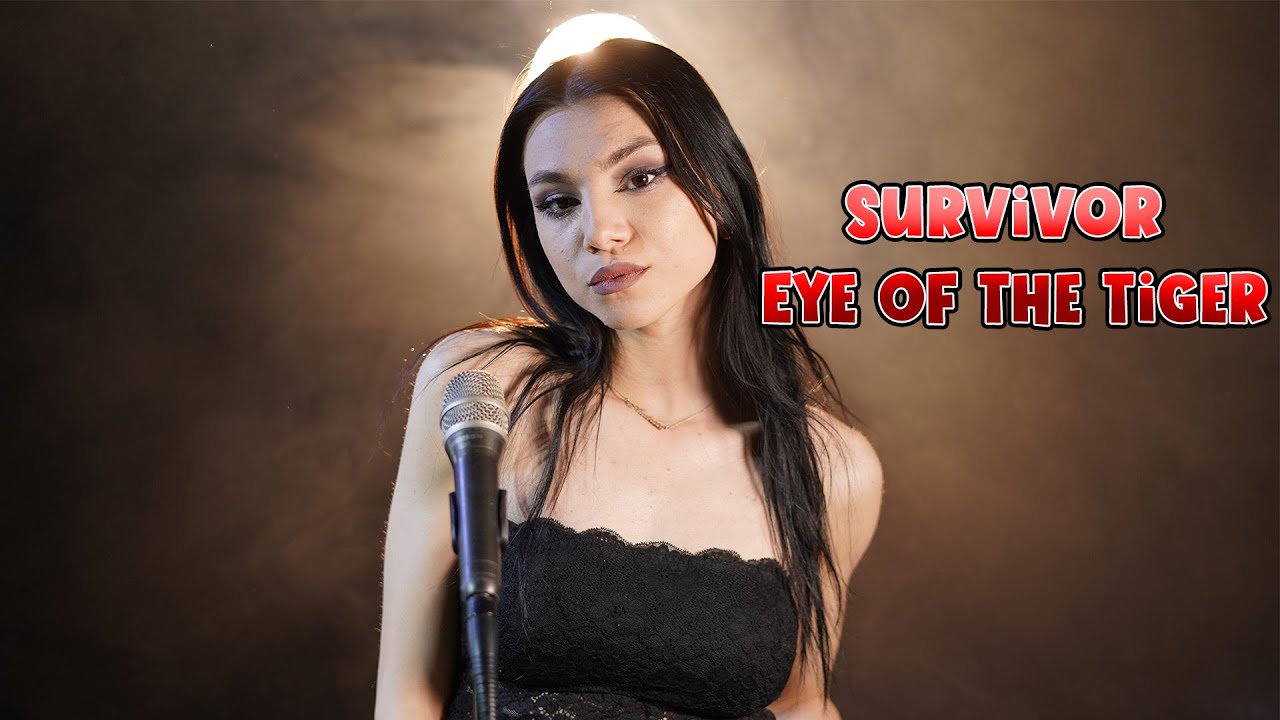Survivor - Eye Of The Tiger; cover by Andreea Coman