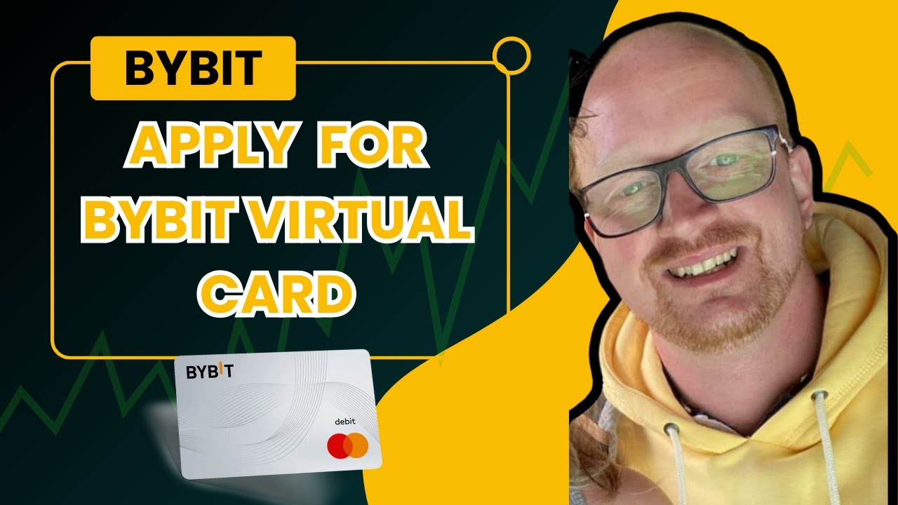 How to Apply For Bybit Virtual Card
