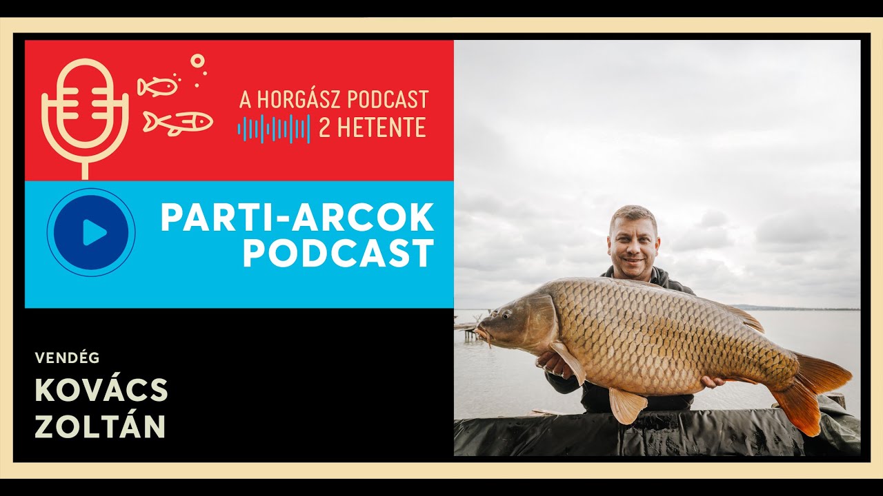 78. Pontyok extrém mélységből és a csalik kémiája - Kovács Zoltán | Parti-Arcok Podcast
