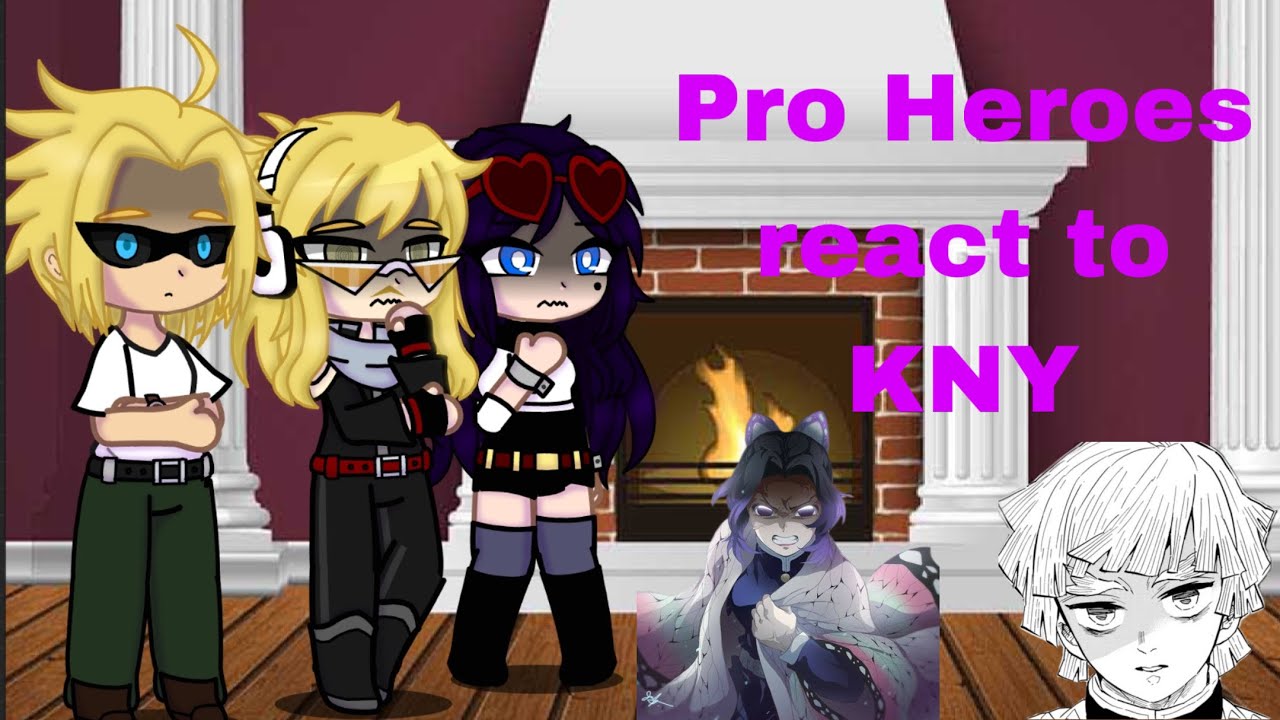 Pro Heroes react to KNY // 5/? // Spoilers! // Smol Yeager