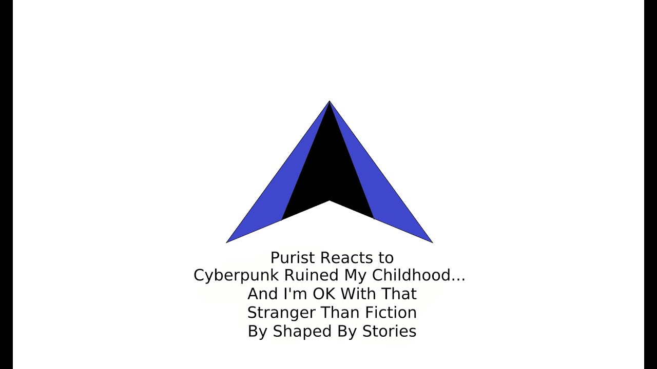Purist Reacts to... Cyberpunk Ruined My Childhood... And I'm OK With That By Shaped By Stories