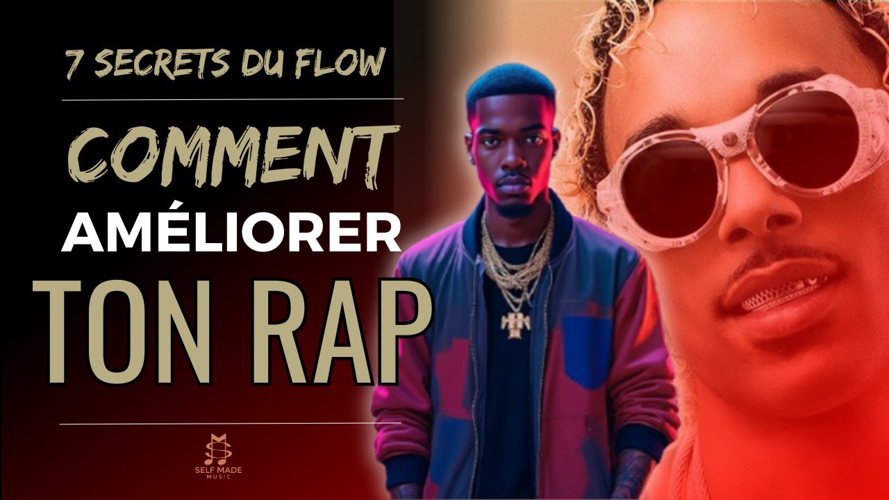 7 SECRETS DU FLOW Pour Améliorer TON RAP et MIEU CHANTER │Drill, Rap, Dancehall, Afro, Zouk