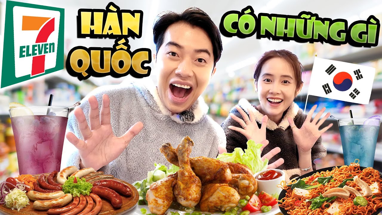 7eleven Hàn Quốc ngon độc lạ đến mức nào với CrisDevilGamer