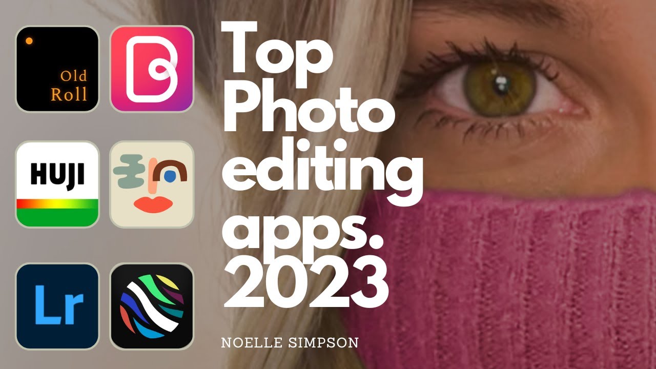 Best Photo Editing Apps 2023 | Photo tips