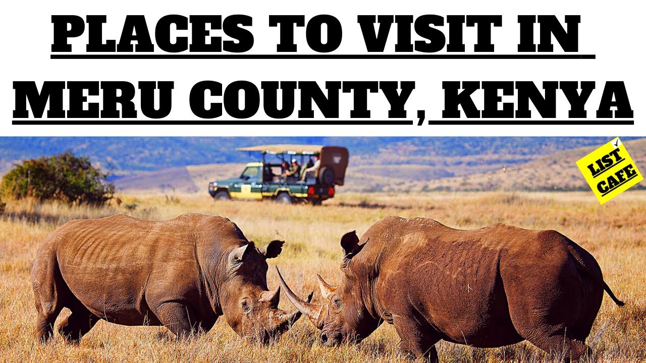 Best Attractions in Meru County