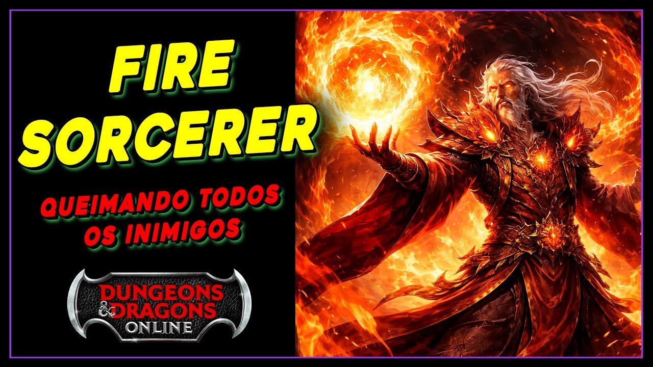 DUNGEONS AND DRAGONS ONLINE (DDO) - Build FEITICEIRO DE FOGO   BOLAS DE FOGO TUDO - Fire Sorcerer
