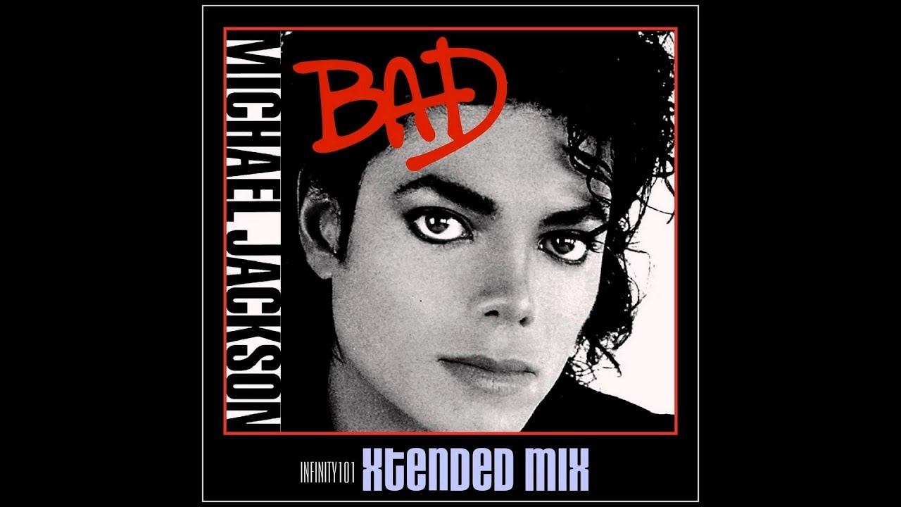 Michael Jackson - BAD (Infinity101 Extended Mix)