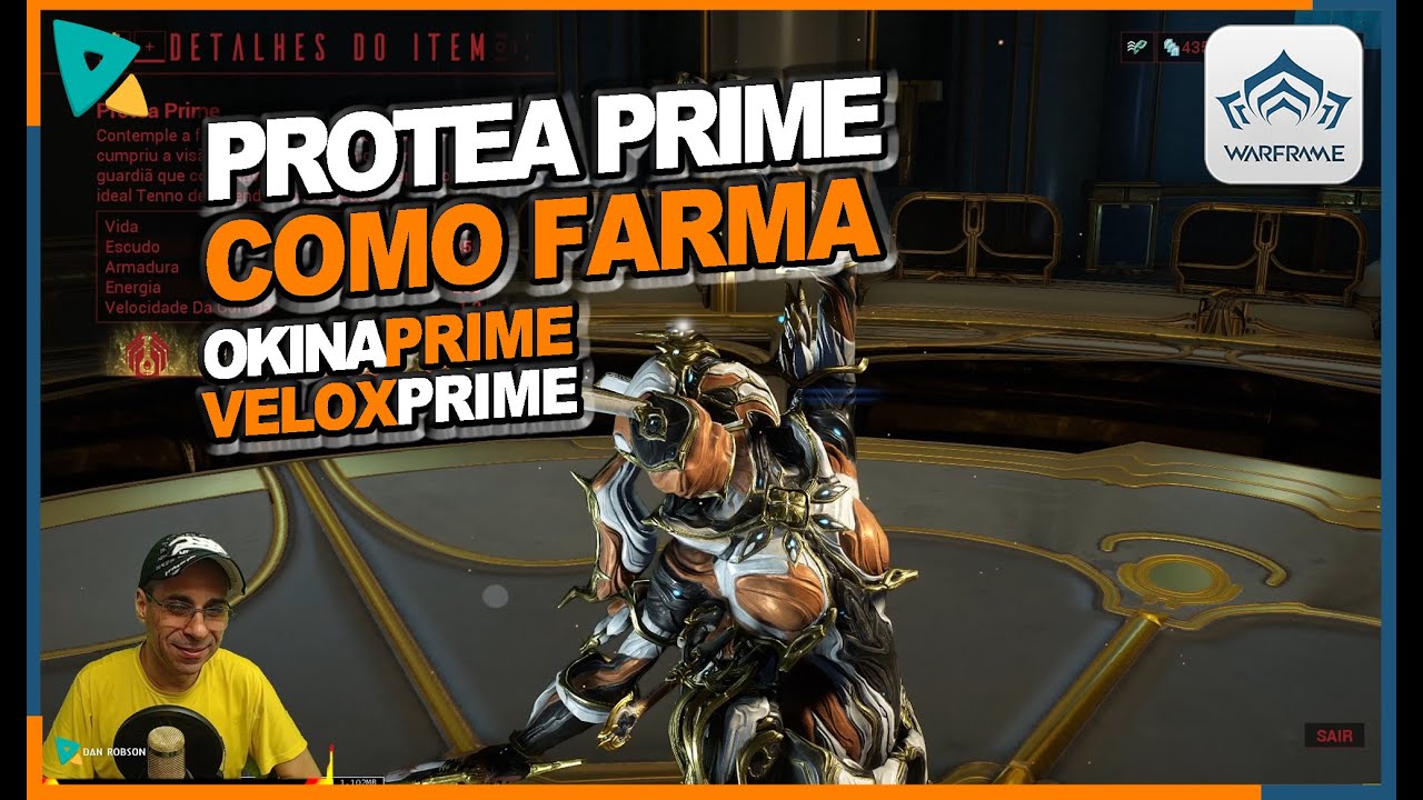 WARFRAME - COMO E ONDE FARMAR PROTEA PRIME + OKINA PRIME + VELOX PRIME + DICAS !!!
