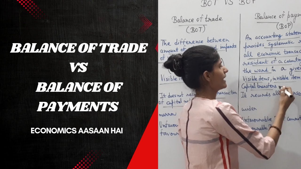 Difference between balance of trade and balance of payments | BOT VS BOP 