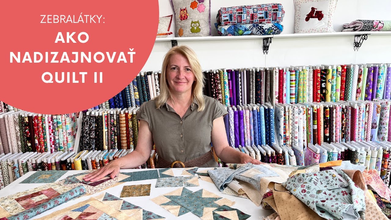 Zebralátky: Nadizajnujte si s nami quilt II.