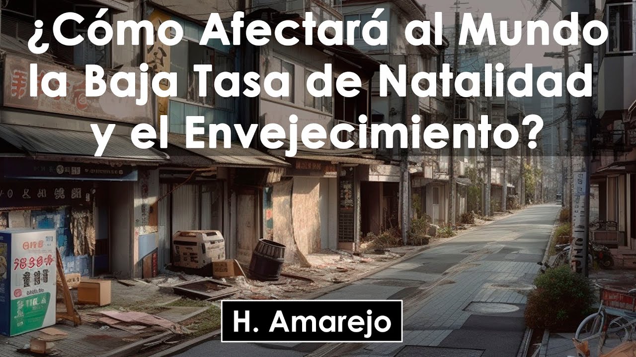 Baja tasa de natalidad y envejecimiento mundial: ¿Cómo afectaran al mundo?