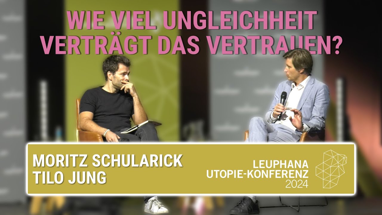 Wie viel Ungleichheit verträgt das Vertrauen? Moritz Schularick und Tilo Jung | Utopie-Konferenz24