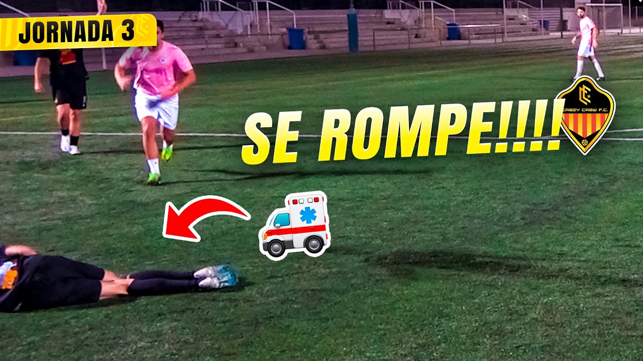 ⚽️ SE ROMPE 🚑 *LIGA FÚTBOL J3* Crazy Crew FC