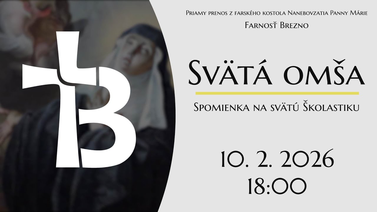 NAŽIVO │ Spomienka na svätú Školastiku │ Svätá omša │ 10. 2. 2026 │ 18:00