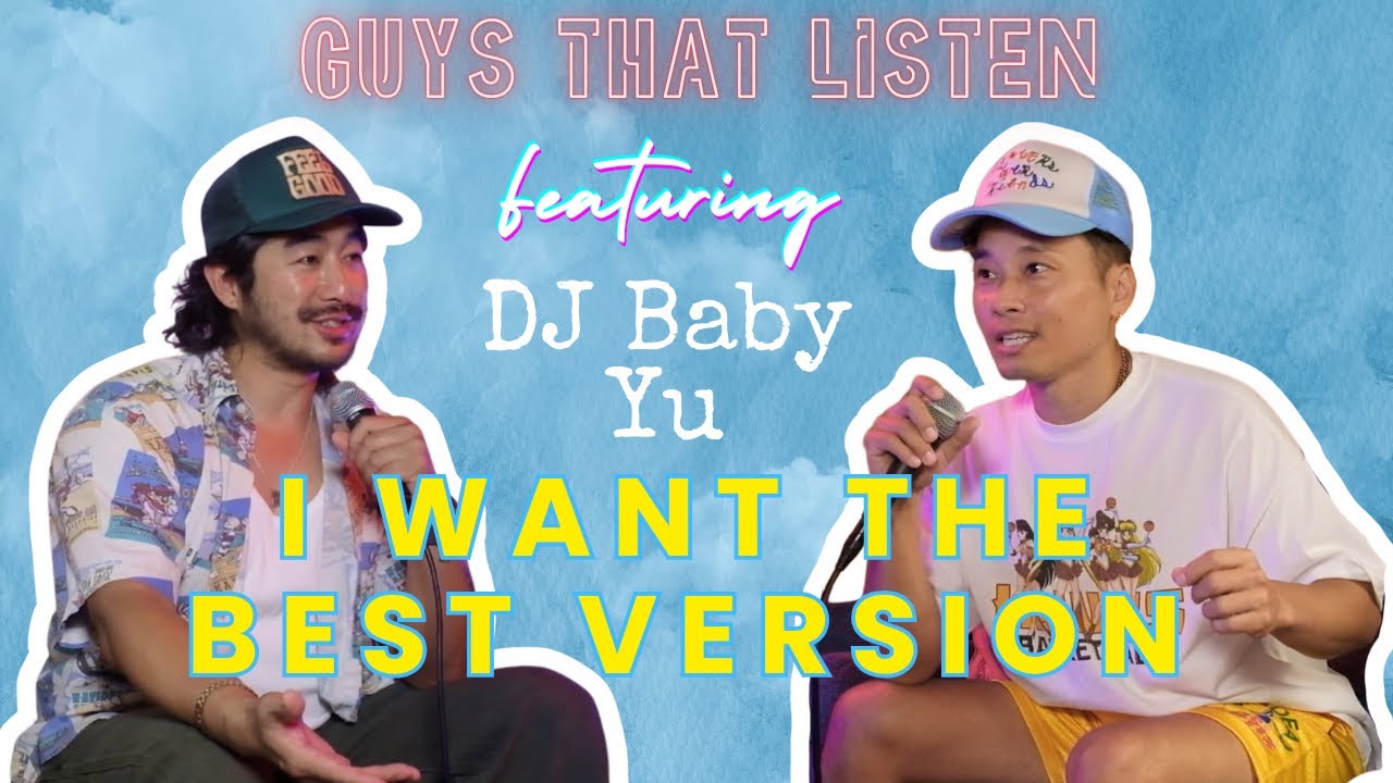 Good Enough To Date | Guys That Listen ft. DJ Baby Yu