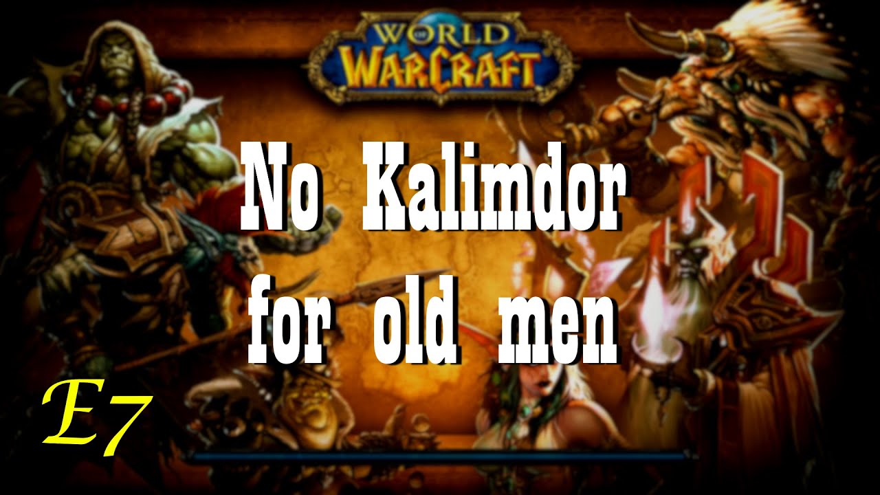 No Kalimdor for Old Men | E7 : Unfinished Business (WoW Playthrough - All Quests, No Commentary)