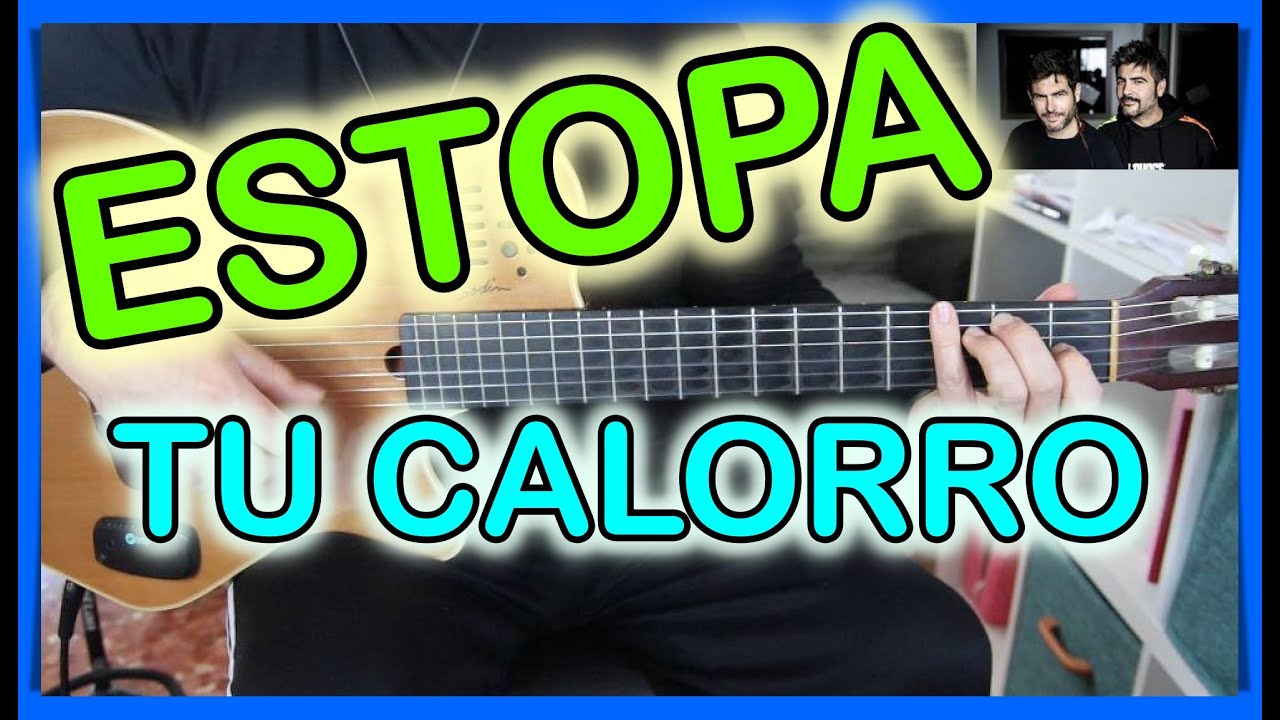 Cómo TOCAR TU CALORRO ✅ | ESTOPA | GUITARRA española | FÁCIL