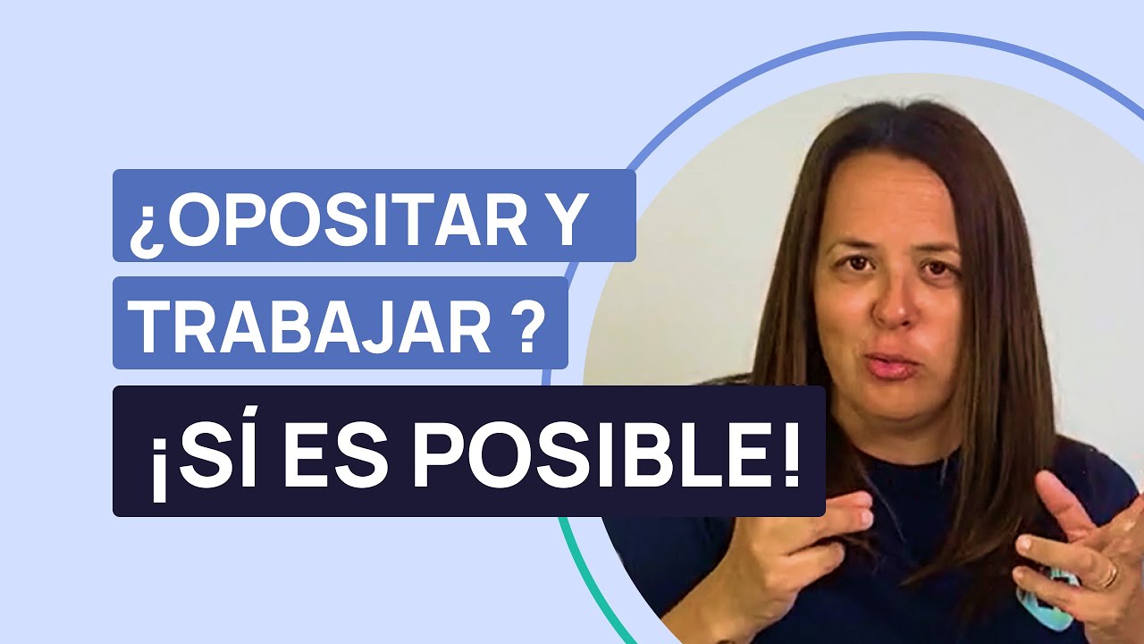 &iquest;Opositar mientras trabajas? S&iacute; que es posible combinar oposiciones y trabajo