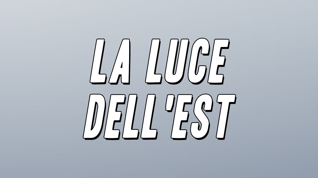 Lucio Battisti - La luce dell'est (Testo)