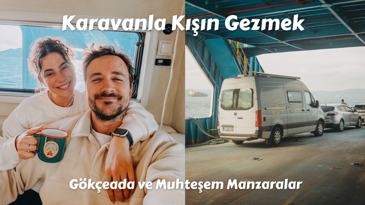 Karavanla Gökçeada'da Birkaç Gün: Muhteşem Manzaralar