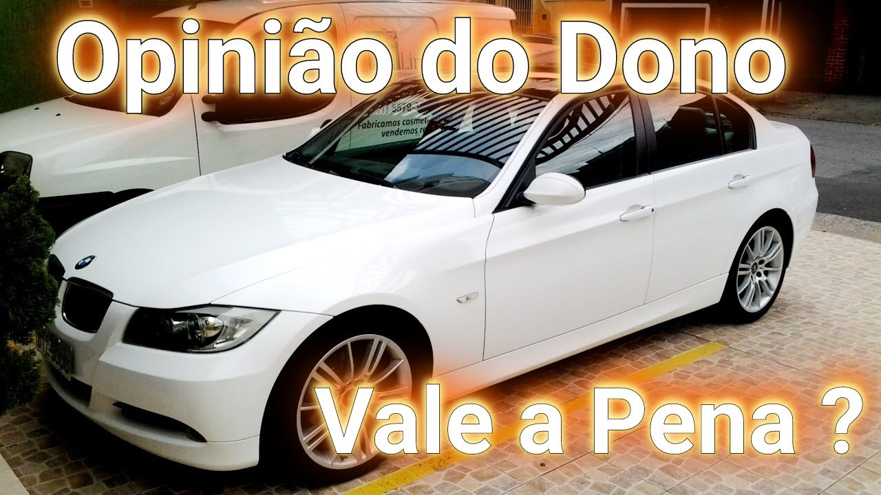 BMW 320 2008 E90 Opinião do Dono