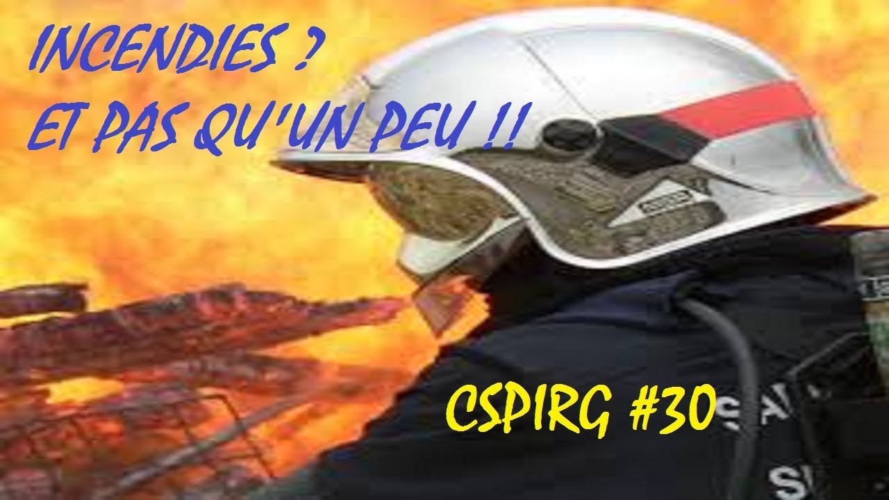 [FR][Let's Play] Emergency 4 MOD CSP-IRG | #30 | INCENDIES, ET PAS QU'UN PEU !! |