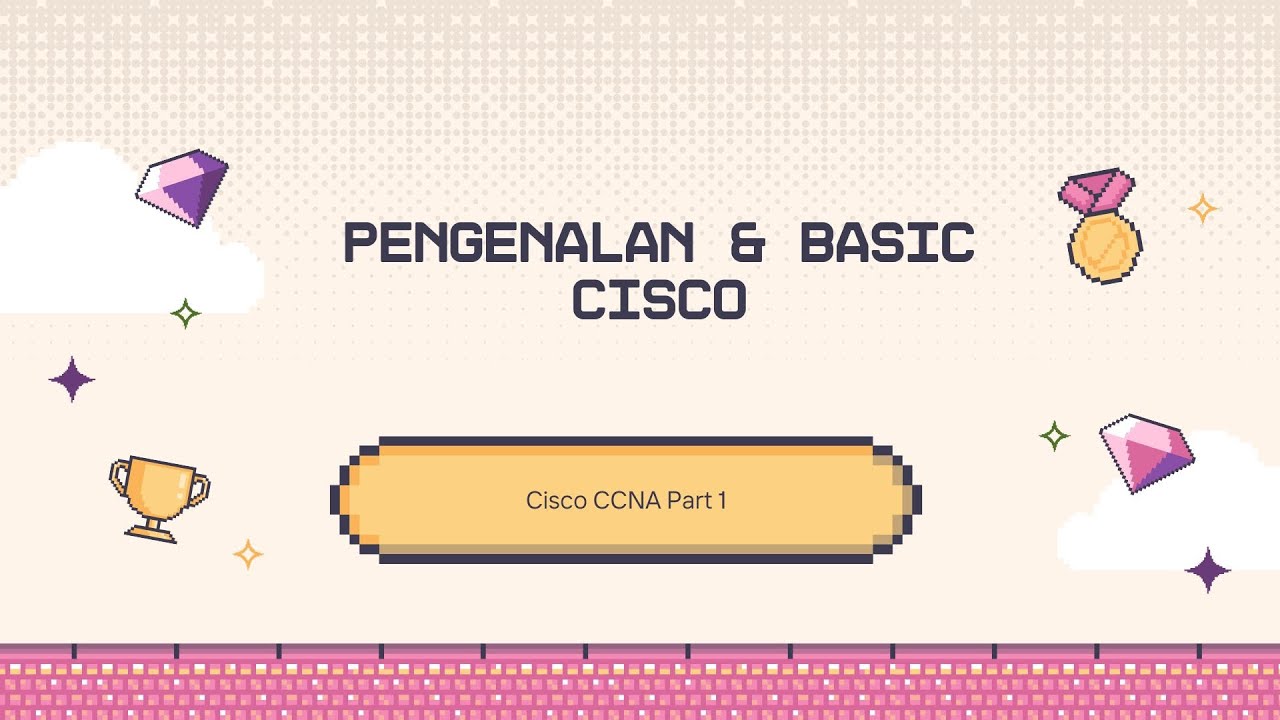 pengenalan & basic cisco II Cisco CCNA part 1